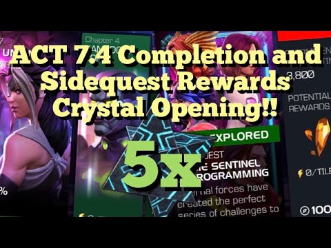 MCOC - ACT 7.4 Completion + Sidequest Rewards - 4x 6* Crystal + 6* Nexus Crystal Opening!!