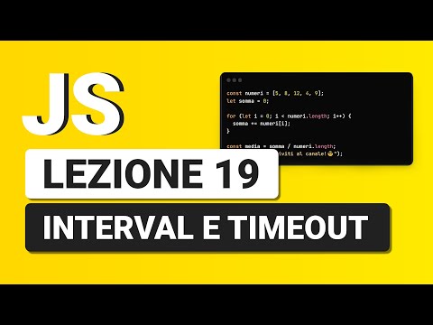 Javascript Tutorial Italiano 19 - Set Interval e Set Timeout