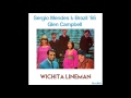 Sergio Mendes & Brazil '66 & Glen Campbell - Wichita Lineman (MoolMix)
