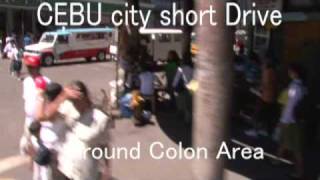preview picture of video 'Cebu city short Drive Colon Downtown セブの下町コロンをドライブします'