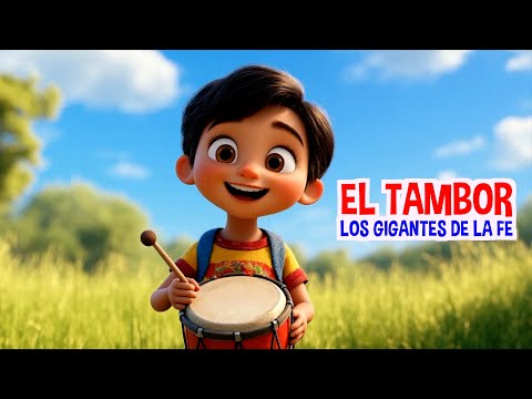 EL TAMBOR I Los Gigantes De La Fe - (Praise - Kids Version) - Gigantes Band