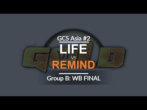 GCS:S 2017 Asia Quali 2 - LB Final (Group B): [N] ReMinD vs. Life [N]