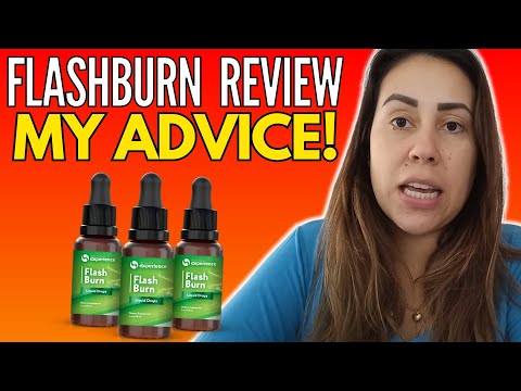 FLASH BURN - (( MY ADVICE!! )) - FLASH BURN REVIEW - FLASH BURN REVIEWS - FLASH BURN SUPPLEMENT