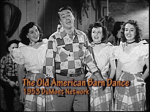 The Old American Barn Dance 1953. DuMont Network. Country and Western music and dance from Chicago.