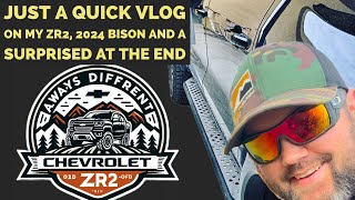 Just a Vlog update on my zr2, 24 bison, and a surprise the end ￼