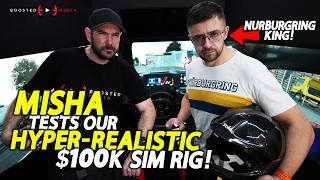 MISHA CHAROUDIN puts our $100K SIM RIG to the TEST!