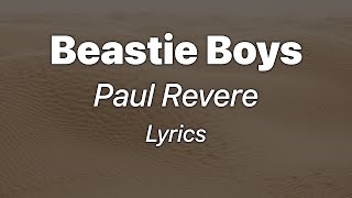 Beastie Boys - Paul Revere (Lyrics)