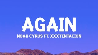 Noah Cyrus - Again ft. XXXTENTACION (Alan Walker Remix) Lyrics