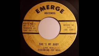Screaming Joe Neal - She&#39;s My Baby