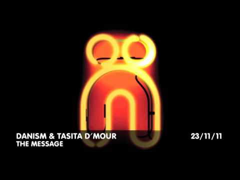 Danism & Tasita D'Mour - The Message : Nocturnal Groove