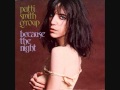 Patti Smith - Because the night (Baila 2012 remix ...