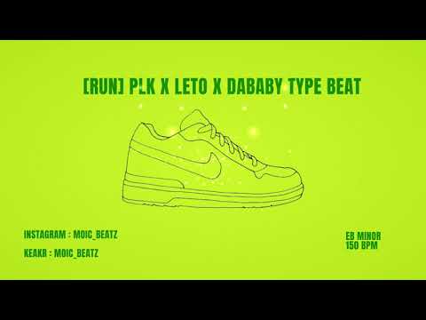 [RUN] Plk x Leto x DaBaby type beat 2021
