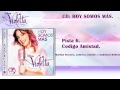 Violetta 2- CD: Hoy somos más. Pista 6: Codigo ...
