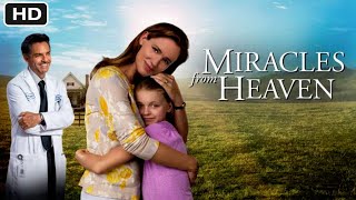 Miracles From Heaven Hollywood Movie  HD  Miracles
