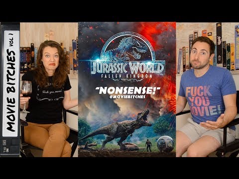 Jurassic World: Fallen Kingdom | Movie Review | MovieBitches Ep 197