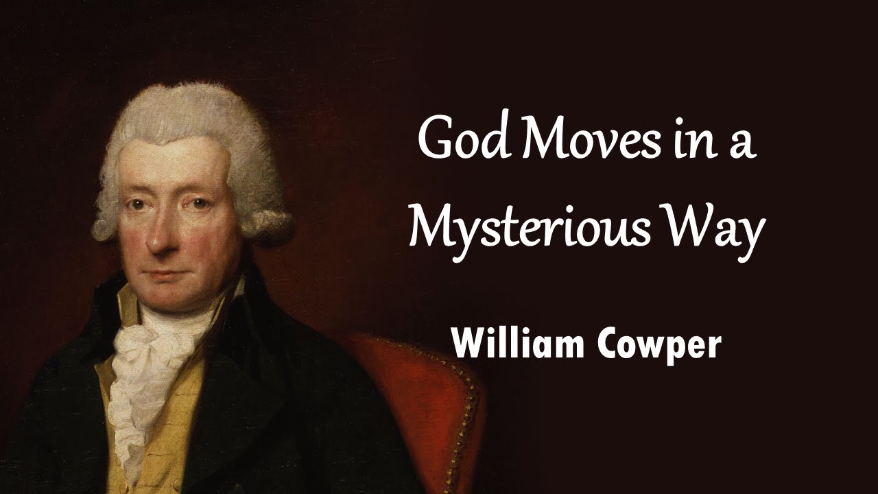 God Moves in a Mysterious Way