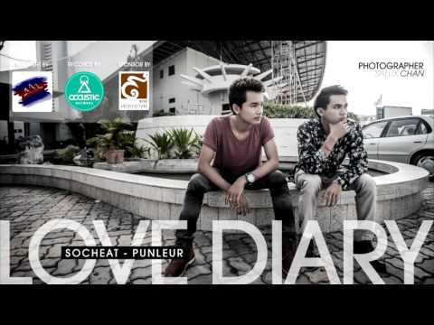 ​SOCHEAT ft  PUNLEUR 'LOVE DIARY'  Official Audio