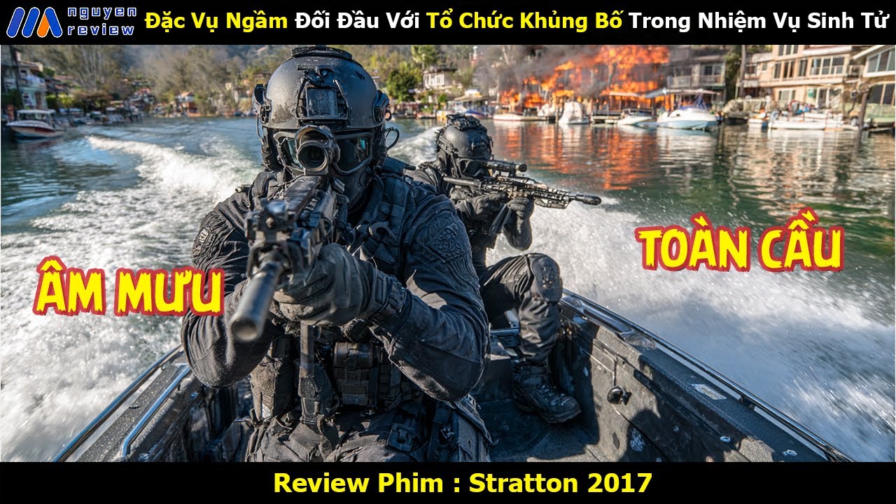 [Review Phim] Đặc Vụ Ngầm Đối Đầu Với Tổ Chức Khủng Bố Trong Nhiệm Vụ Sinh Tử