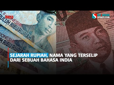 Sejarah Rupiah, Nama yang Terselip dari Sebuah Bahasa India