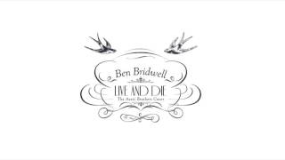 Ben Bridwell - Live and Die (The Avett Brothers Cover)