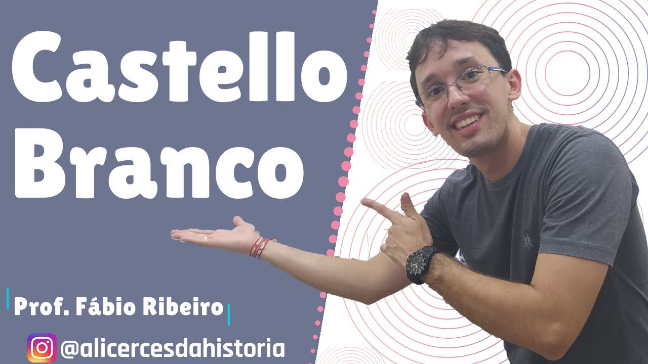 O Governo Castello Branco (1964-1967) - [Alicerces da História]