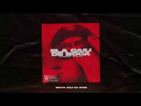 Chinegrx, Di Paiva - Ela Caiu de Boca (Prod. Pluto) Áudio Oficial