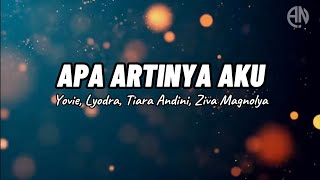 Download lagu Apa Artinya Aku - Yovie Widianto, Lyodra, Tiara Andini, Ziva Magnolya | LYRIC VIDEO mp3