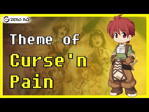 Zero RO - Ragnarok Online - Música: Theme Curse'n Pain
