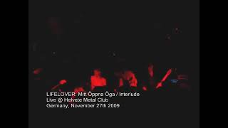 Lifelover - Mitt Öppna Öga + Interlude (live 2009)