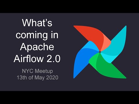 What's coming in Airflow 2.0?