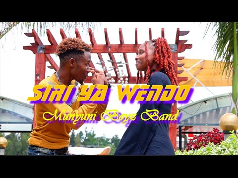 SIRI YA WENDO(4K VIDEO) BY MUNYUNI BOYZ BAND