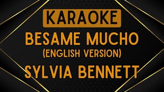 Download lagu Sylvia Bennett - Besame Mucho (English Version) [Karaoke] mp3