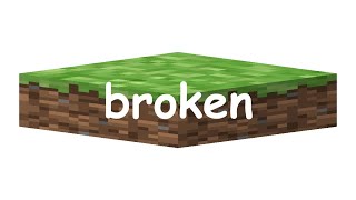 minecraft is broken...