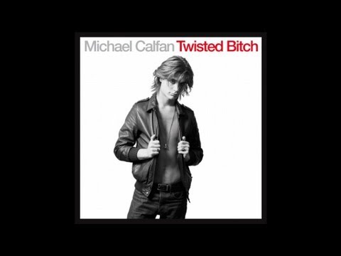 Michael Calfan - Twisted Bitch