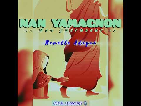 RENELLE ADEGUE - NAN YAMAGNON (Audio officiel)