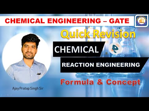 Chemical Reaction Engineering (CRE) Complete Quick Revision / GATE Chemical / Ajay Pratap Singh Sir