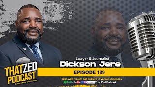|TZP Ep189| Dickson Jere on Time with Rupiah Banda; How to win elections; Journalism; etc...