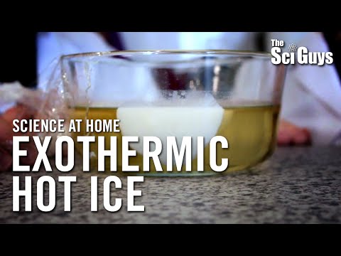 The Sci Guys: Science at Home - SE1 - EP7: Hot Ice - Exothermic Reactions and Supercooled solutions