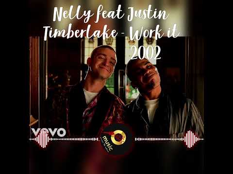 Nelly ft. Justin Timberlake - work it 2002
