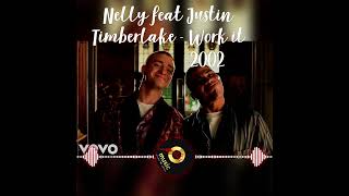 Nelly ft. Justin Timberlake - work it 2002