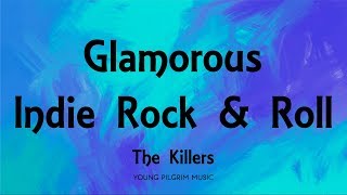 The Killers - Glamorous Indie Rock &amp; Roll (Lyrics) - Hot Fuss (2004)