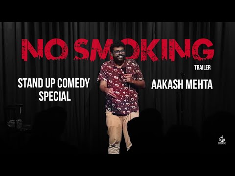 No Smoking Trailer | Stand up Comedy Special by Aakash Mehta