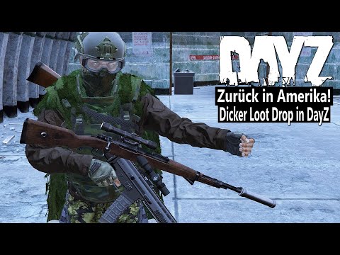 ZURÜCK in DAYZ AMERIKA - Sniper terrorisieren PNW Airfield - ÜBERNAHME eines DICKEN LOOT DROP - DAYZ