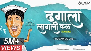 DHAGALA LAGLI KALA (TAPORI MIX) - DJ GAURAV GRS  D