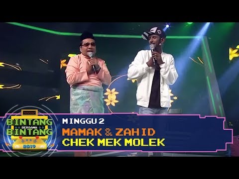 BBB 2019 (Minggu 2): Mamak & Zahid - Chek Mek Molek