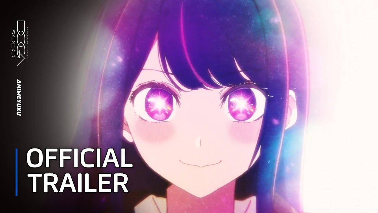 Oshi no Ko Trailer