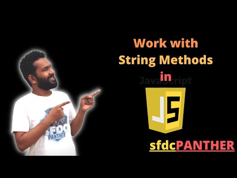 String Methods In Javascript Javascript For Salesforce Developer Salesforce Sfdcpanther