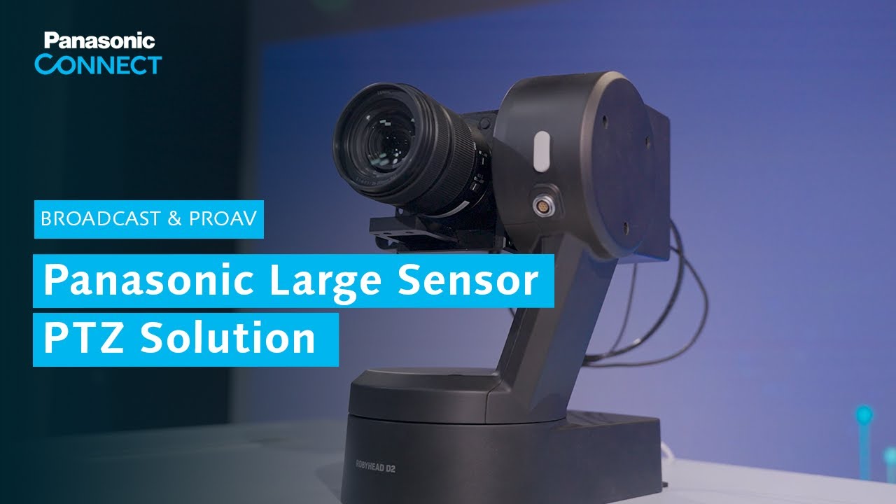 Panasonic Large Sensor PTZ Solution