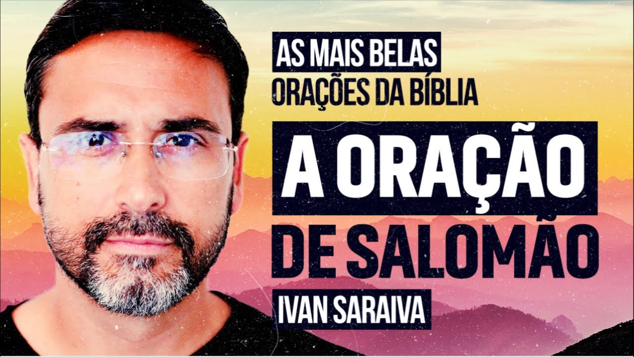 AS MAIS LINDAS ORAÇÕES DA BÍBLIA / ORAÇÃO DE SALOMÃO /IVAN SARAIVA / BOM NOITE COM JESUS