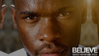 Believe - The Greatest Motivational Speech